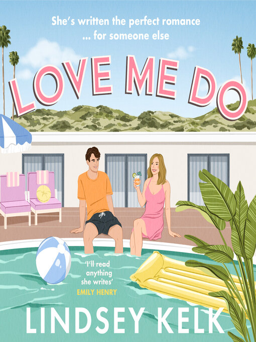 Title details for Love Me Do by Lindsey Kelk - Available